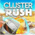 Cluster Rush