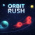 Orbit Rush Orbit Rush